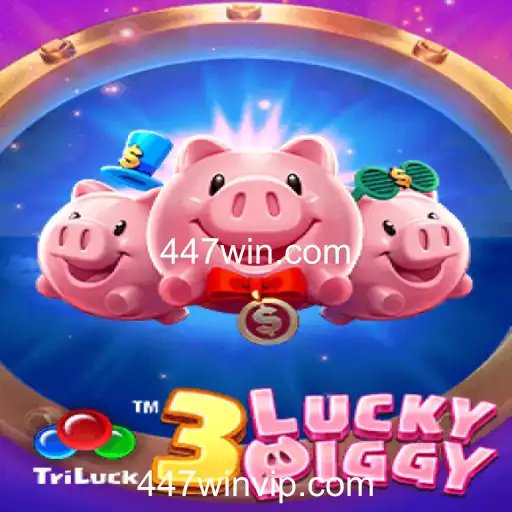 Descubra o Jogo Empolgante 3LUCKYPIGGY com 447win.com